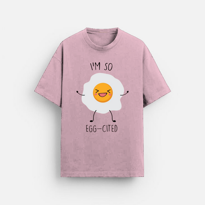 Egg-Cited | Oversized T-Shirt | Smiley Egg Graphic