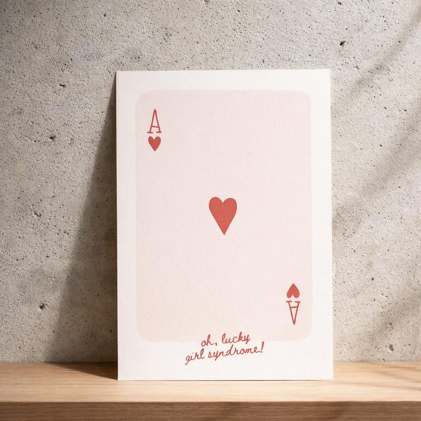 Lucky Girl Syndrome | A3 Poster | Ace of Hearts — lifestyle
