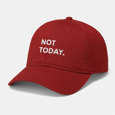 Not Today | Baseball Cap | Red Embroidered · front view