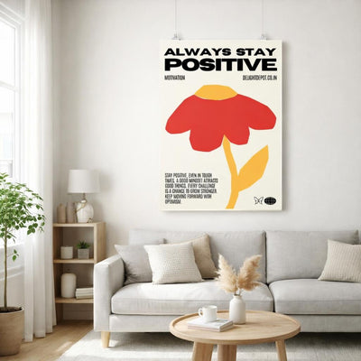 Always Stay Positive | A3 Poster | Red Flower Motivation — front view
