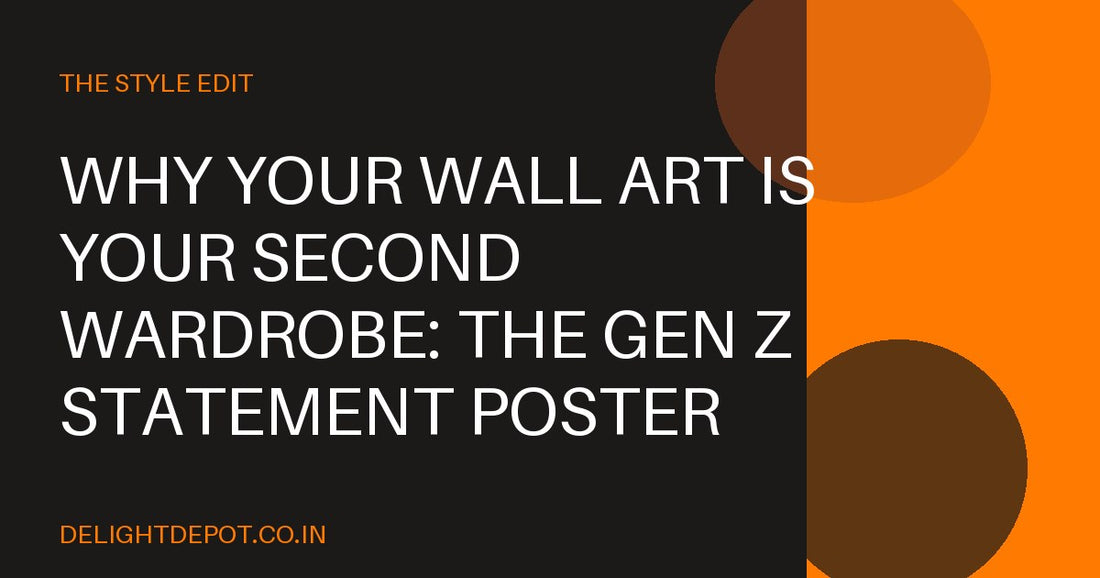 Why Your Wall Art Is Your Second Wardrobe: The Gen Z Statement Poster Movement