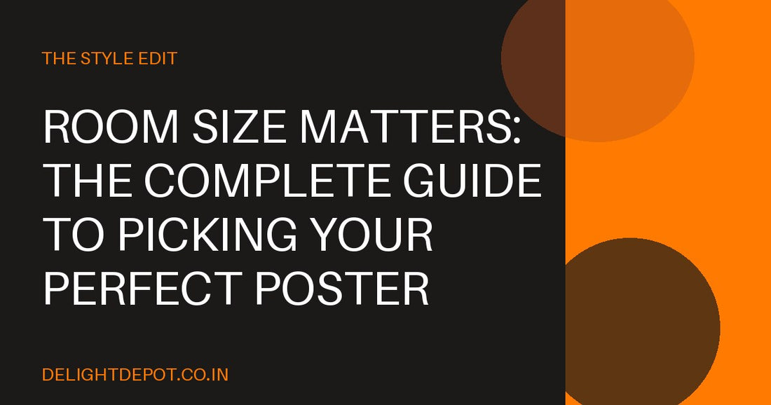 Room Size Matters: The Complete Guide to Picking Your Perfect Poster Dimensions