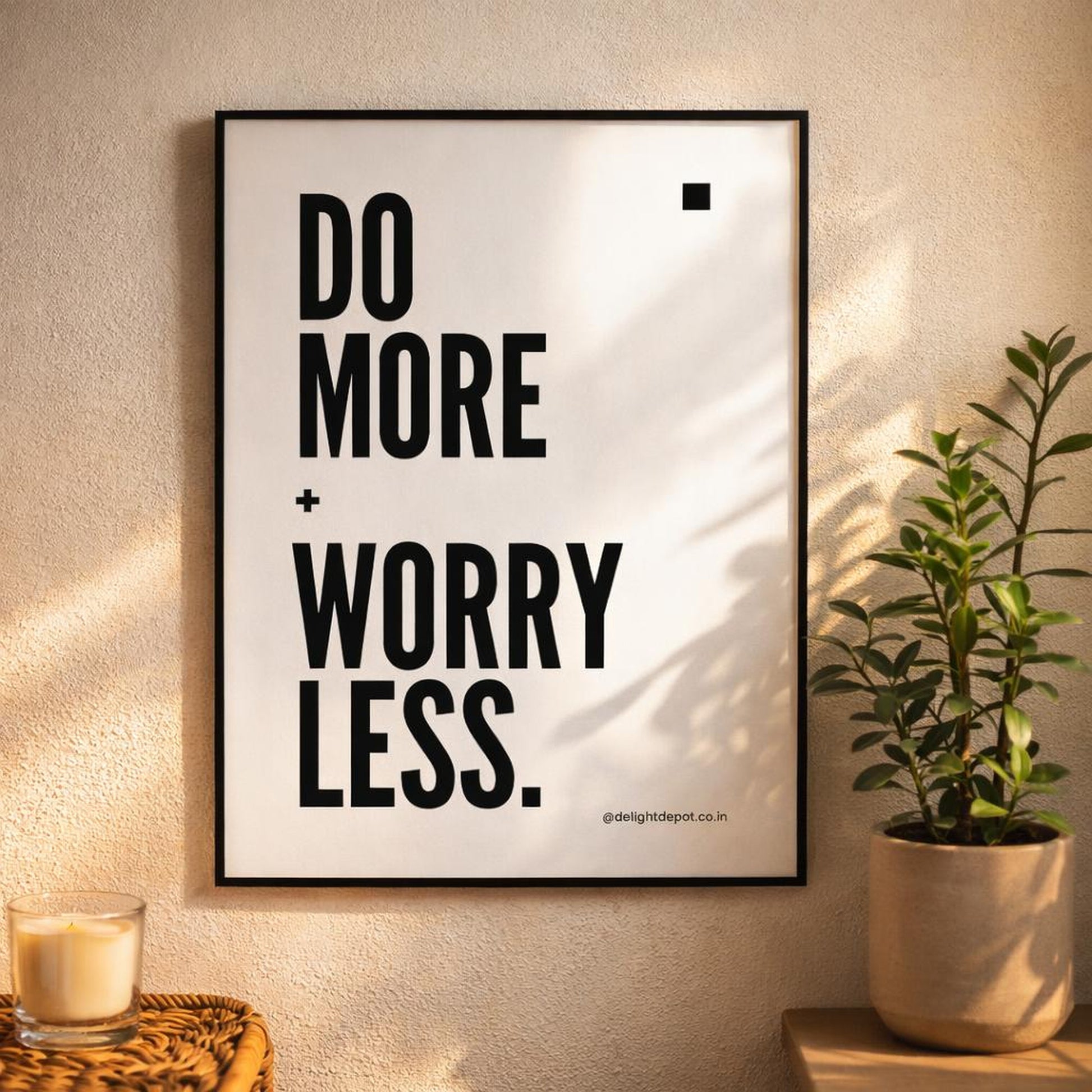 Do More Worry Less | A3 Poster | Motivational Print — design detail