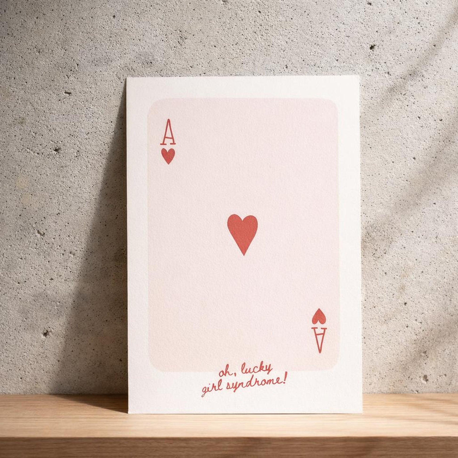 Lucky Girl Syndrome | A3 Poster | Ace of Hearts — lifestyle
