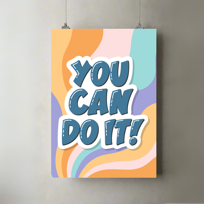 You Can Do It | Poster | Bold Motivational Print