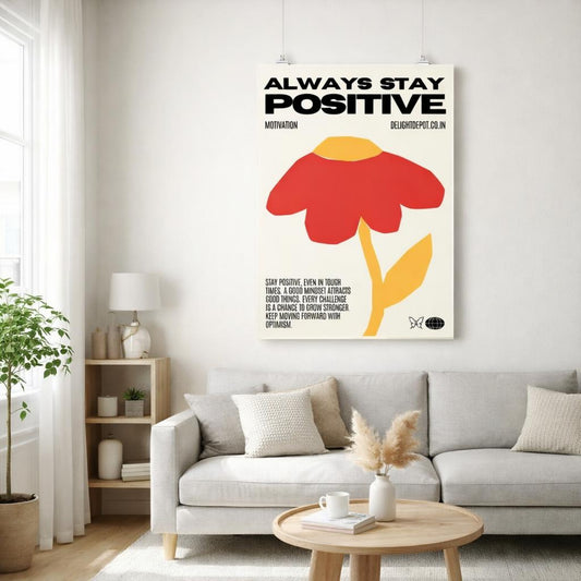 Always Stay Positive | A3 Poster | Red Flower Motivation — front view